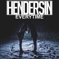 Everytime - Hendersin
