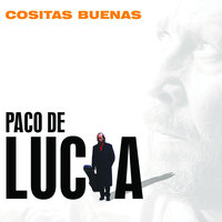 Volar (Bulería) - Paco de Lucía, Tana, Potito