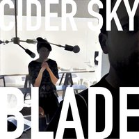 Blade - Cider Sky