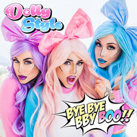 Bye Bye Bby Boo - Dolly Style