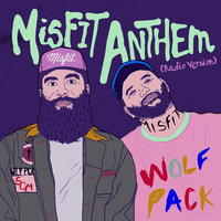 Misfit Anthem - Social Club Misfits, Riley Clemmons
