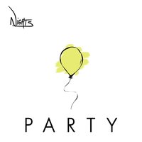 Party - N i G H T S