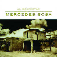 Al Despertar - Mercedes Sosa, Peteco Carabajal