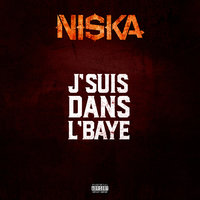 J'suis dans l'baye - Niska