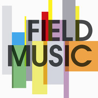 Got To Write A Letter - Field Music