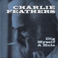 Let's Live a Little - Charlie Feathers