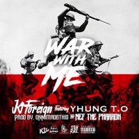 War with Me - KT Foreign, KT Foriegn, Nef The Pharaoh