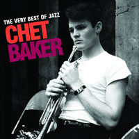 Have You Met Miss Jones? - Chet Baker