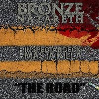The Road - Bronze Nazareth, Masta Killa, Inspectah Deck