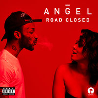 Road Closed - Angel