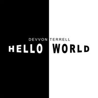 Hello World - Devvon Terrell