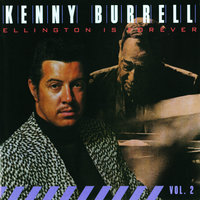 I Let A Song Go Out Of My Heart - Kenny Burrell