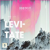 Levitate - Rootkit, Tylor Maurer