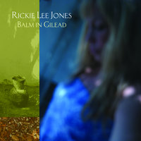 Old Enough - Rickie Lee Jones
