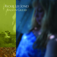 Wild Girl - Rickie Lee Jones