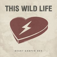 Heart-Shaped Box - This Wild Life