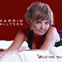 Don't Let Me Be Lonely Tonight - Karrin Allyson