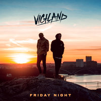 Friday Night‬‬‬ - Vigiland