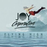 Flying High - Joy Corporation