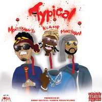 Typical - K Camp, Money Man, Moneybagg Yo