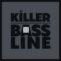 Bassline Killer - REDO