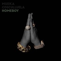 Homeboy - Cosculluela, Mueka