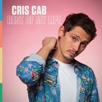 Rest of My Life - Cris Cab