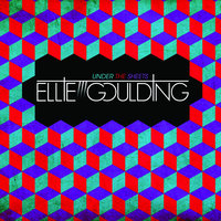 Under The Sheets - Ellie Goulding, Pariah