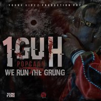 1Guh (We Run the Grung) - Popcaan