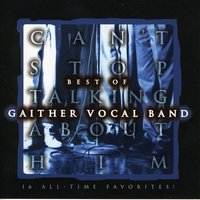 Beyond The Open Door - Gaither Vocal Band