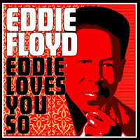 I Don't Want To Be With Nobody But You - Eddie Floyd