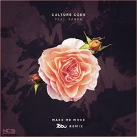 Make Me Move - Culture Code, KARRA, Tobu