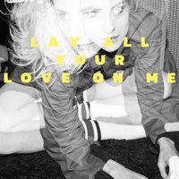 Lay All Your Love on Me - Pale Honey