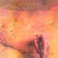Eyes Of A Child I - The Moody Blues