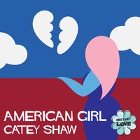 American Girl - Catey Shaw