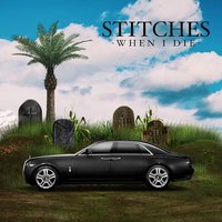 When I Die - Stitches