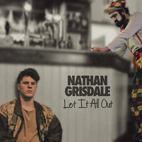 Let It All Out - Nathan Grisdale