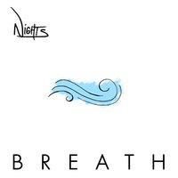 Breath - N i G H T S