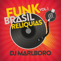 Rap Da Massa Funkeira - Ailton e Binho, DJ Marlboro