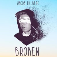 Broken - Jacob Tillberg