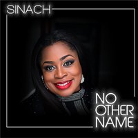 No Other Name - Sinach