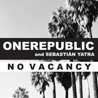 No Vacancy - OneRepublic, Sebastian Yatra