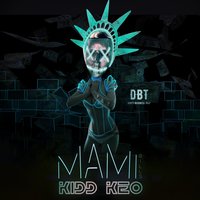 Mami Bills - Kidd Keo