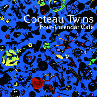 Squeeze-Wax - Cocteau Twins