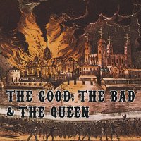 Kingdom Of Doom - The Good, The Bad & The Queen