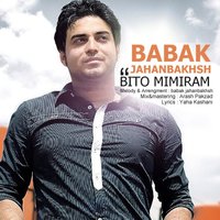 Bito Mimiram - Babak Jahanbakhsh