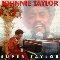 Darling I Love You - Johnnie Taylor