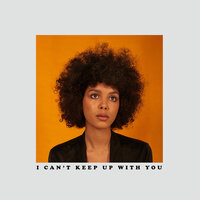 I Can't Keep Up With You - Arlissa