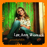 Something Worth Leaving Behind - Lee Ann Womack