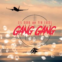 Gang Gang - Lil Durk, YFN Lucci